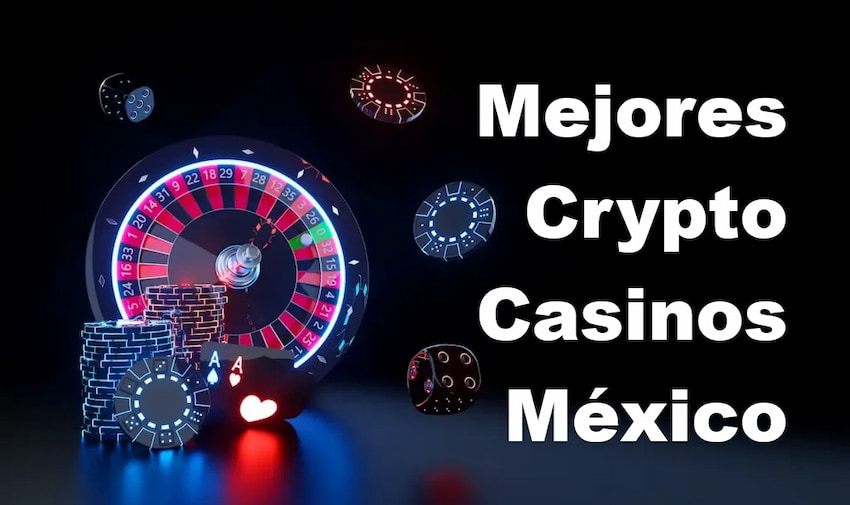 Mejores Cypto Casinos de Mexico